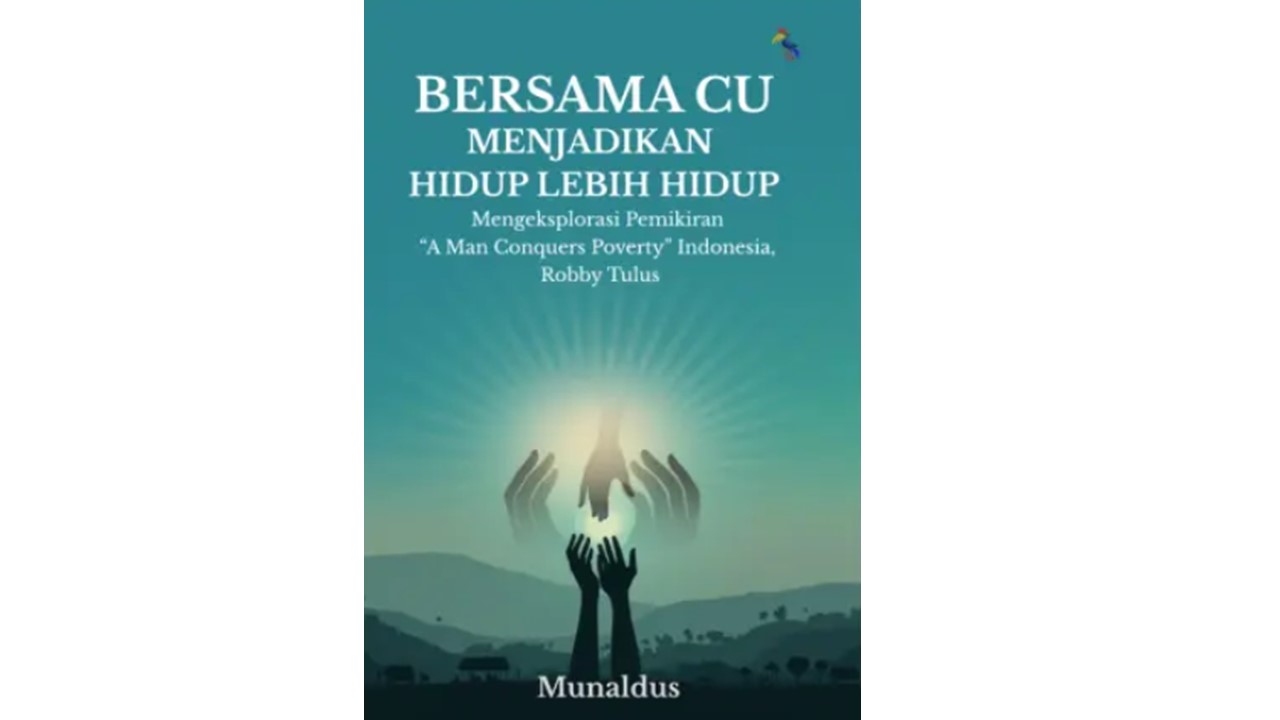 Credit Union: Sekolah Kehidupan, Bukan hanya Lembaga Keuangan
